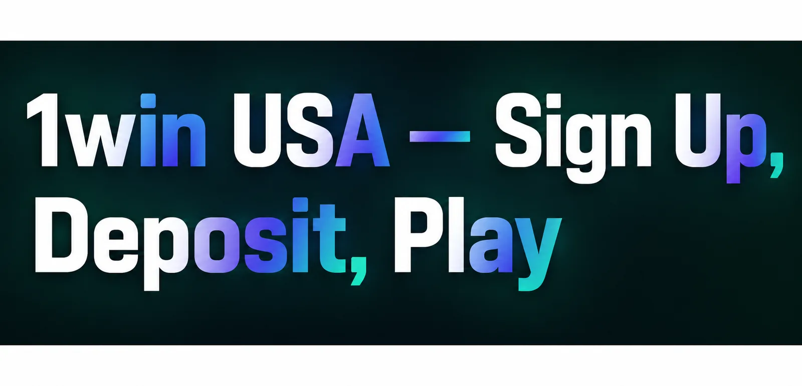 1win USA sign up, deposit, and play online betting platform interface